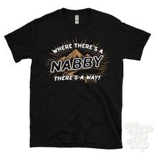 WHERE THERE'S A NABBY... T-SHIRT Name Nachname lustig Familie Geschenkidee