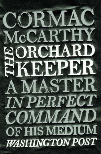 The orchard keeper - the, keeper: