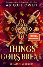 The things gods - break,