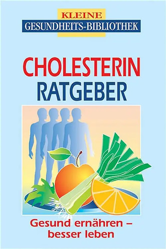 Cholesterin ratgeber gesund - cholesterin-ratgeber:,