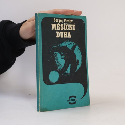 Měsíční duha sergej - duha , | 