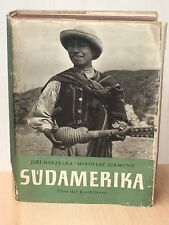 Südamerika - Über die Kordillen - 1957 Hanzelka / Zikmund Verlag Volk und Welt