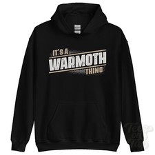 ITS A WARMOTH THING HOODIE