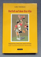 Lars Terörde, Barfuß auf dem Dixi-Klo