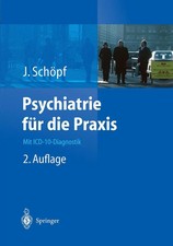 Psychiatrie für die Praxis Mit ICD-10-Diagnostik Josef Schöpf Taschenbuch xv