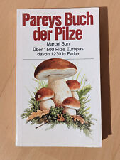 Pareys Buch der Pilze * Marcel Bon * Paul Parey 1988 * Bestimmungsbuch | rar