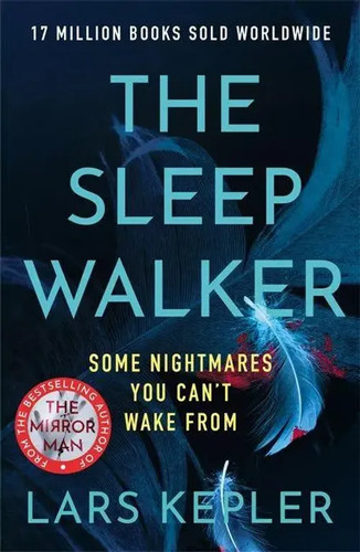 The sleepwalker lars kepler - sleepwalker.,