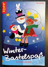 Bastelbuch Weihnachten: Winter-Bastelspaß, Pia Pedevilla