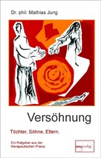 Versöhnung | Mathias Jung |