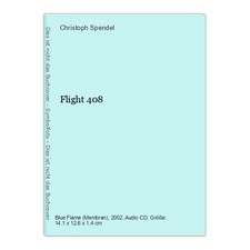 Flight 408 Spendel, Christoph: