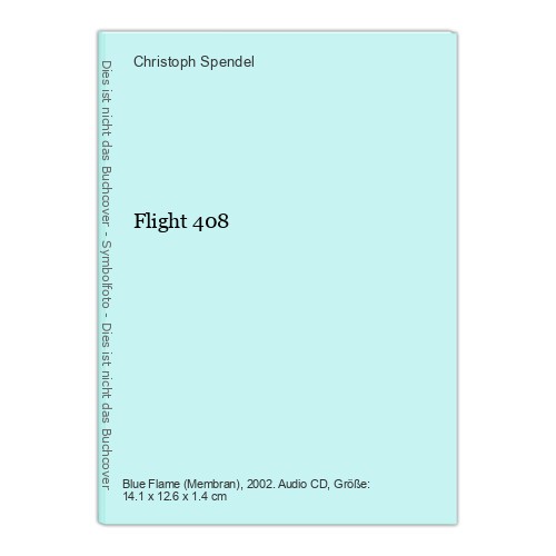 Flight 408 spendel - flight, christoph: