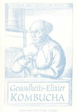 Gesundheits-Elixier Kombucha: Hilfe zur Buch Günter Albert Ulmer Verlag