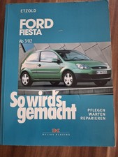 FORD FIESTA, 03-02 Reparaturanleitung So wirds gemacht/Etzold Reparatur-Handbuch