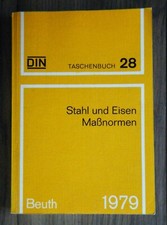 DIN-Taschenbuch 28 - Stahl und Eisen Maßnormen - 1979