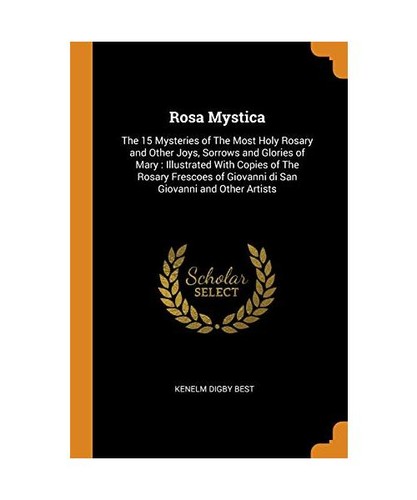 Rosa mystica the mysteries - rosa,
