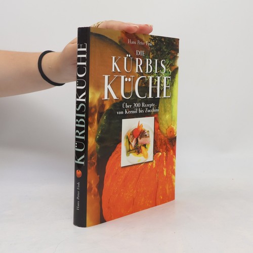 Die kürbisküche über 200 - die,