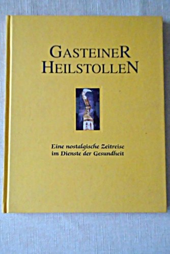 Gasteiner heilstollen eine - gasteiner,