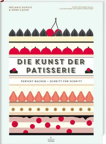 Die kunst der - patisserie,