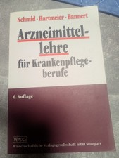 Arzneimittellehre für Krankenpflegeberufe schmid- Hartmeier-Bannert, TB