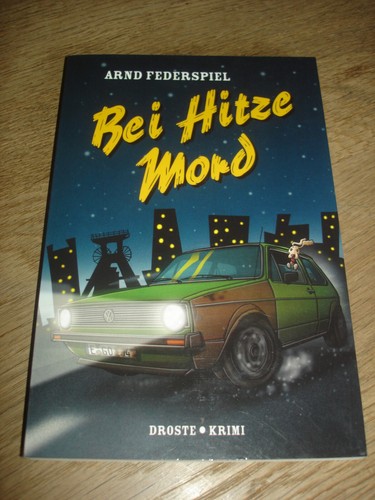 Bei hitze mord - -, arnd