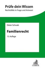 Familienrecht (Prüfe dein Wissen) Schwab, Dieter und Günther Beitzke: