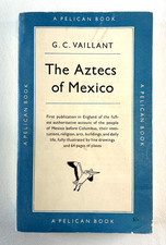 The Aztecs of Mexico- G.C