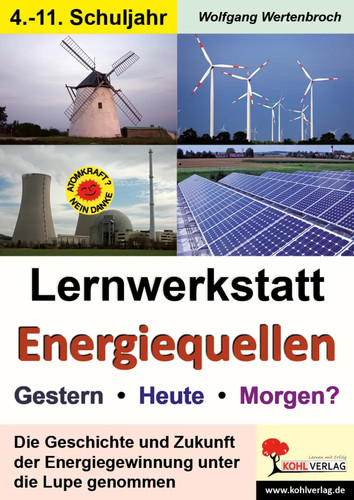 Lernwerkstatt energiequellen - lernwerkstatt,