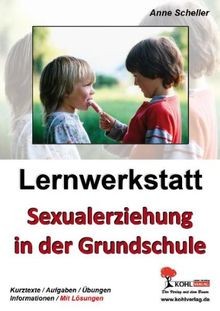 Lernwerkstatt sexualerziehung - lernwerkstatt,