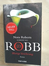 J. D. Robb: Blutige Verehrung