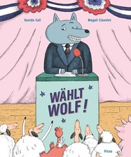 Wählt Wolf! | Davide Cali |