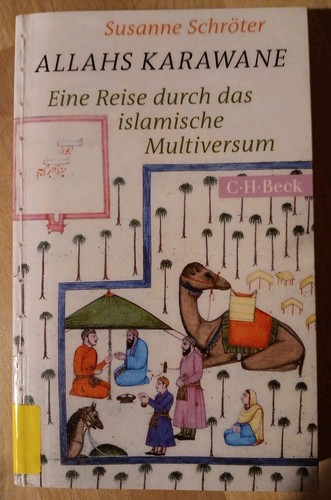 Allahs karawane eine - allahs, reise