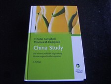 China Study: Die wissenschaftliche Begründung für eine vegane Ernährung HC 2014