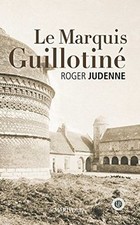Le marquis guillotiné | Buch