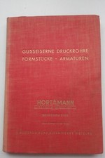 Gusseiserne Druckrohre, Formstücke, Armaturen - Hortmann, Buderussche Eisenwerke