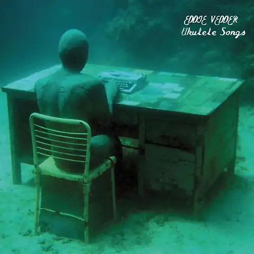 Eddie vedder ukulele songs - -,