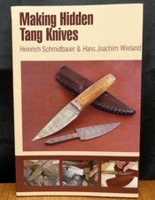 MAKING HIDDEN TANG KNIVES By