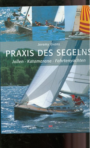 Praxis des segelns jollen - segelns.,