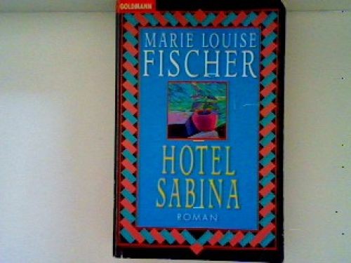 Hotel sabina fischer marie - sabina, fischer,