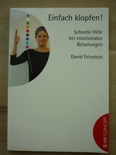 Einfach klopfen! | Schnelle Hilfe bei emotionalen Belastungen | David Feinstein!
