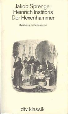 Der hexenhammer malleus - hexenhammer.,