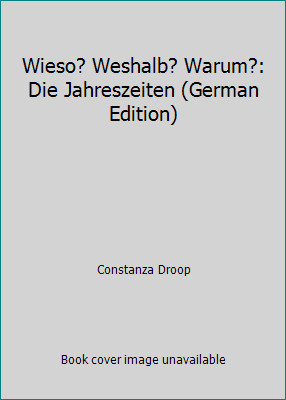 Wieso weshalb warum die - wieso?, warum?: