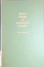 Fifty Years of Managed Money: The Story of the Federal Reserve Groseclose, Elgin