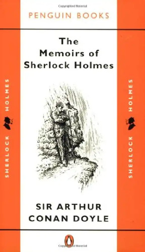 The memoirs sherlock holmes - memoirs,
