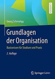 Grundlagen der organisation - grundlagen,