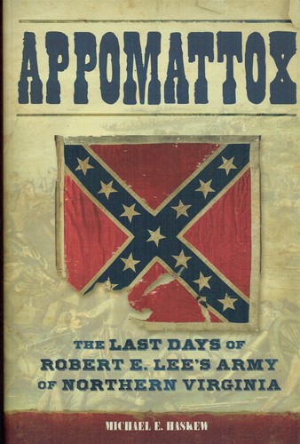 Appomattox the last days - the,