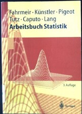 Arbeitsbuch Statistik Springer-Lehrbuch Fahrmeir, Ludwig: