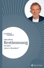Lebe deine Bestimmung mit dem