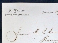 BARTH 1882, Rechnung M. WALLIS Wein-Grosshandlung mit Paketabschnitt