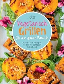 Vegetarisch grillen für - , die