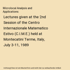 Microlocal Analysis and Applications: Lectures given at the 2nd Session of the C